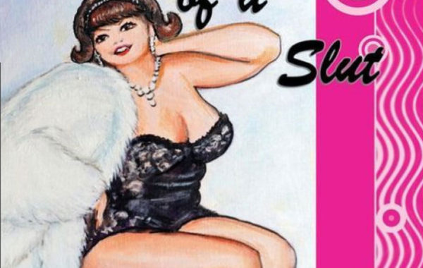 Confessions of a Slut